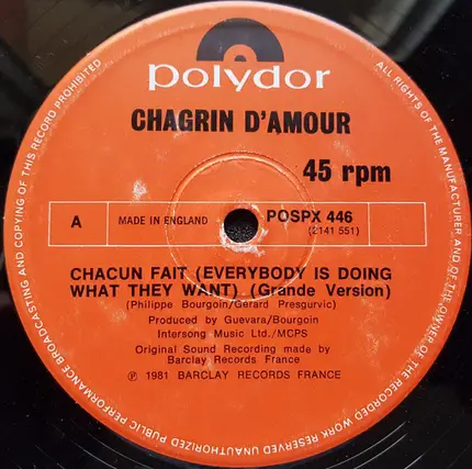 Chagrin D'Amour - Chacun Fait (Everybody Is Doing What They Want)