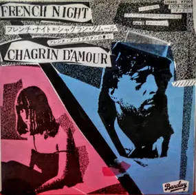 Chagrin D'Amour - French Night