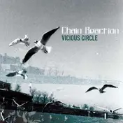 The Chain Reaction - Vicious Circle