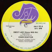 The Chain Reaction - Sweet Lady (Dance With Me)