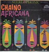 Chaino - Chaino Africana