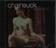 CD - Chainsuck - Kindly Stop For Me