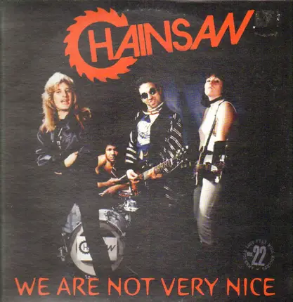 Chainsaw - We Are Not Very Nice
