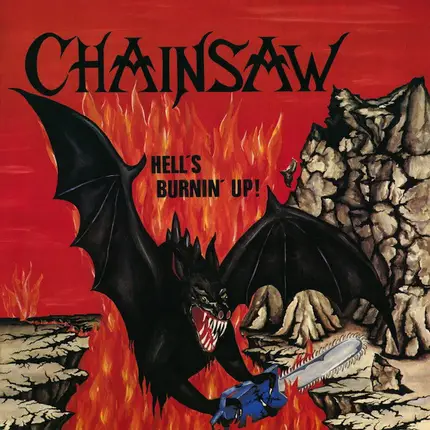 Chainsaw - Hell's Burnin' Up