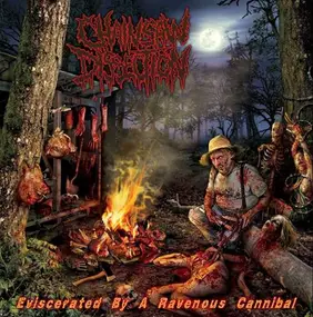 Chainsaw Dissection - Eviscerated By A Ravenous Cannibal