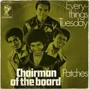 7inch Vinyl Single - Chairman Of The Board - Everythings Tuesday / Patches