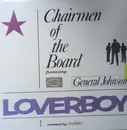 12inch Vinyl Single - Chairmen Of The Board Featuring General Johnson - Loverboy