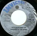 7inch Vinyl Single - Chairmen Of The Board - Let's Have Some Fun