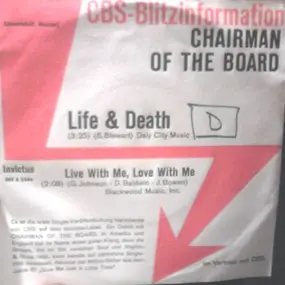 Chairmen of the Board - Life & Death / Live With Me, Love With Me