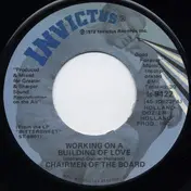 Chairmen of the Board - Working On A Building Of Love