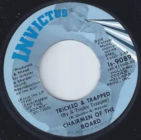 Chairmen of the Board - Tricked & Trapped (By A Tricky Trapper) / Hanging On (To) A Memory