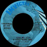 Chairmen Of The Board - Give Me Just a Little More Time