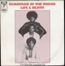 7inch Vinyl Single - Chairmen Of The Board - Life & Death / Live With Me, Love With Me