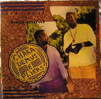 Chaka Demus & Pliers - Bad Mind