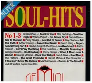 Chaka Khan, Joe Tex, Otis Redding & others - Super Soul Hits No. 1-3