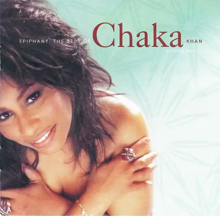 Chaka Khan - Epiphany: The Best Of Chaka Khan Volume One