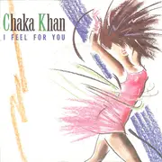 7inch Vinyl Single - Chaka Khan - I Feel For You