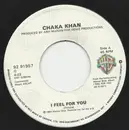 7inch Vinyl Single - Chaka Khan - I Feel For You