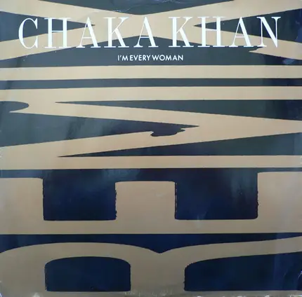 Chaka Khan - I'm Every Woman