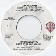 7inch Vinyl Single - Chaka Khan - (Krush Groove) Can't Stop The Street