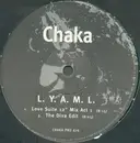 12inch Vinyl Single - Chaka - L.Y.A.M.L.