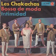 Chakachas - Bossa De Moda