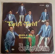 Chakachas - Twist, Twist