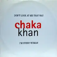 Chaka Khan - Don't Look At Me That Way