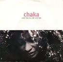 7inch Vinyl Single - Chaka Khan - Love You All My Lifetime