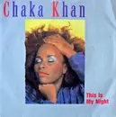 7inch Vinyl Single - Chaka Khan - This Is My Night
