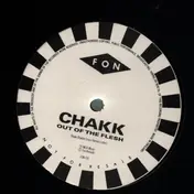 Chakk - Out Of The Flesh