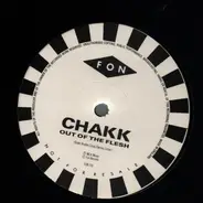 Chakk - Out Of The Flesh