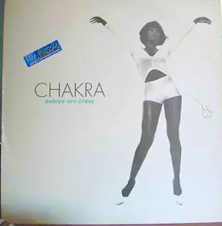 Chakra - Babies Are Crazy