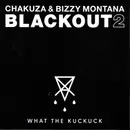 Double CD - Chakuza & Bizzy Montana - Blackout 2 (What The Kuckuck)