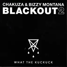 Chakuza - Blackout 2 (What The Kuckuck)