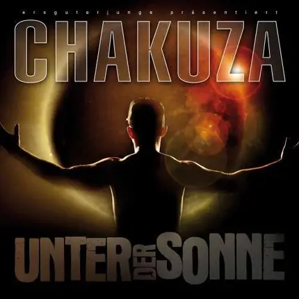 Chakuza - Unter der Sonne