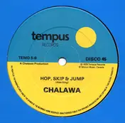 Chalawa - Picadilly Hop / Hop, Skip & Jump