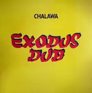 Chalawa - Exodus Dub