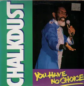 Chalkdust - you have no choice