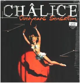 Chalice - Overyears Sensation