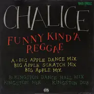 Chalice - Funny Kind' A Reggae