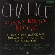 Chalice - Funny Kind' A Reggae