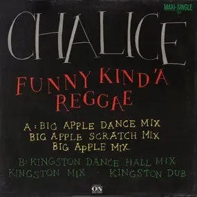 Chalice - Funny Kind' A Reggaev