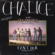12inch Vinyl Single - Chalice - I'm Trying (Extended Version) / Can't Dub (Extended Version)