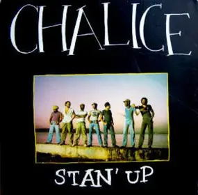 Chalice - Stan' Up