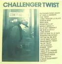 12inch Vinyl Single - Challenger Twist - Various
