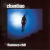 Double CD - Chambao - Flamenco Chill