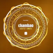 cHAMBAo - Greatest Remixes