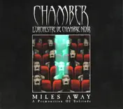 Chamber - Miles Away; A Premonition Of Solitude