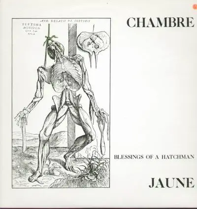Chambre Jaune - Blessings of a Hatchman